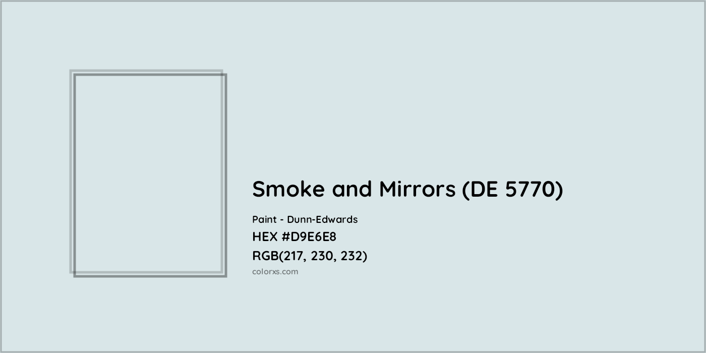 HEX #D9E6E8 Smoke and Mirrors (DE 5770) Paint Dunn-Edwards - Color Code