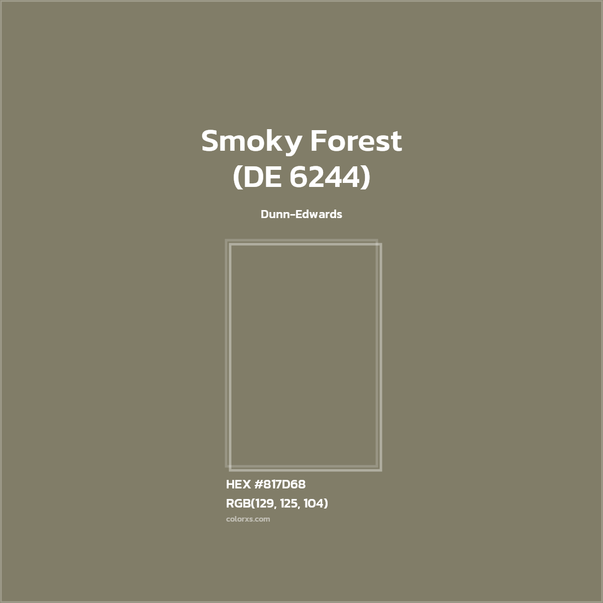HEX #817D68 Smoky Forest (DE 6244) Paint Dunn-Edwards - Color Code