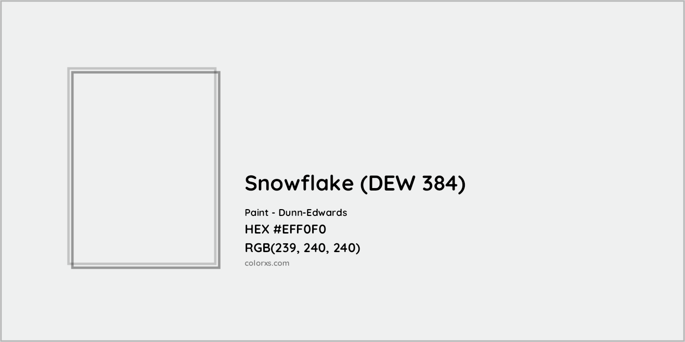 HEX #EFF0F0 Snowflake (DEW 384) Paint Dunn-Edwards - Color Code