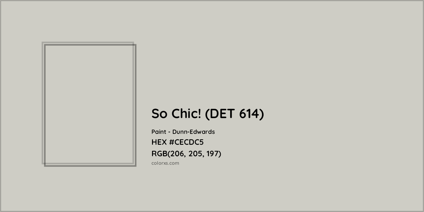 HEX #CECDC5 So Chic! (DET 614) Paint Dunn-Edwards - Color Code