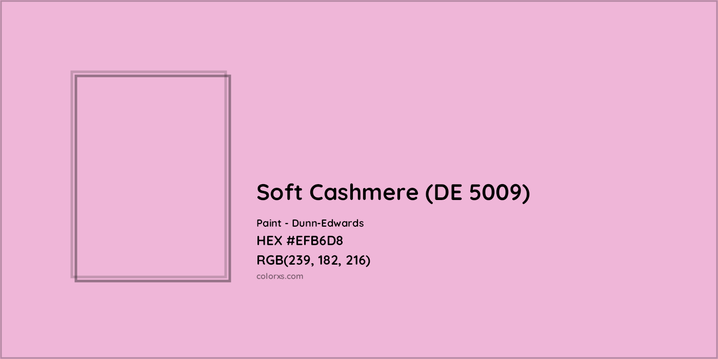 HEX #EFB6D8 Soft Cashmere (DE 5009) Paint Dunn-Edwards - Color Code