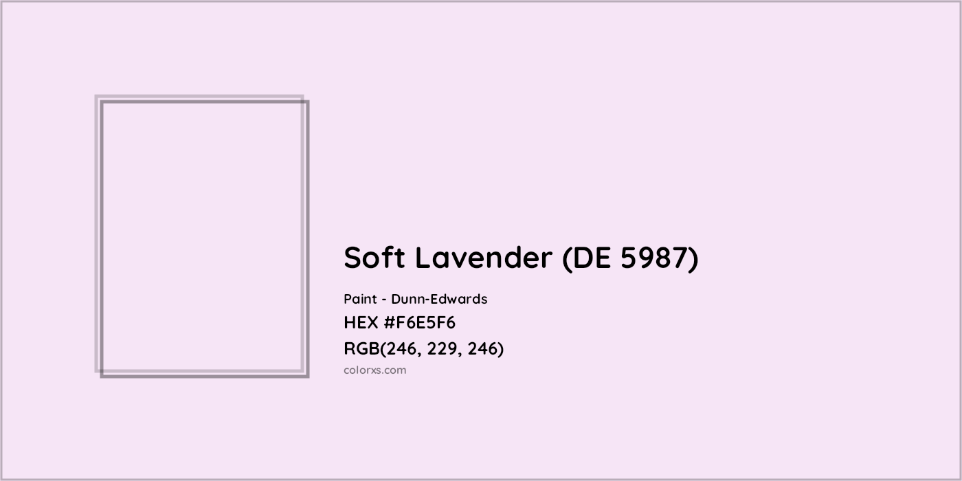 HEX #F6E5F6 Soft Lavender (DE 5987) Paint Dunn-Edwards - Color Code