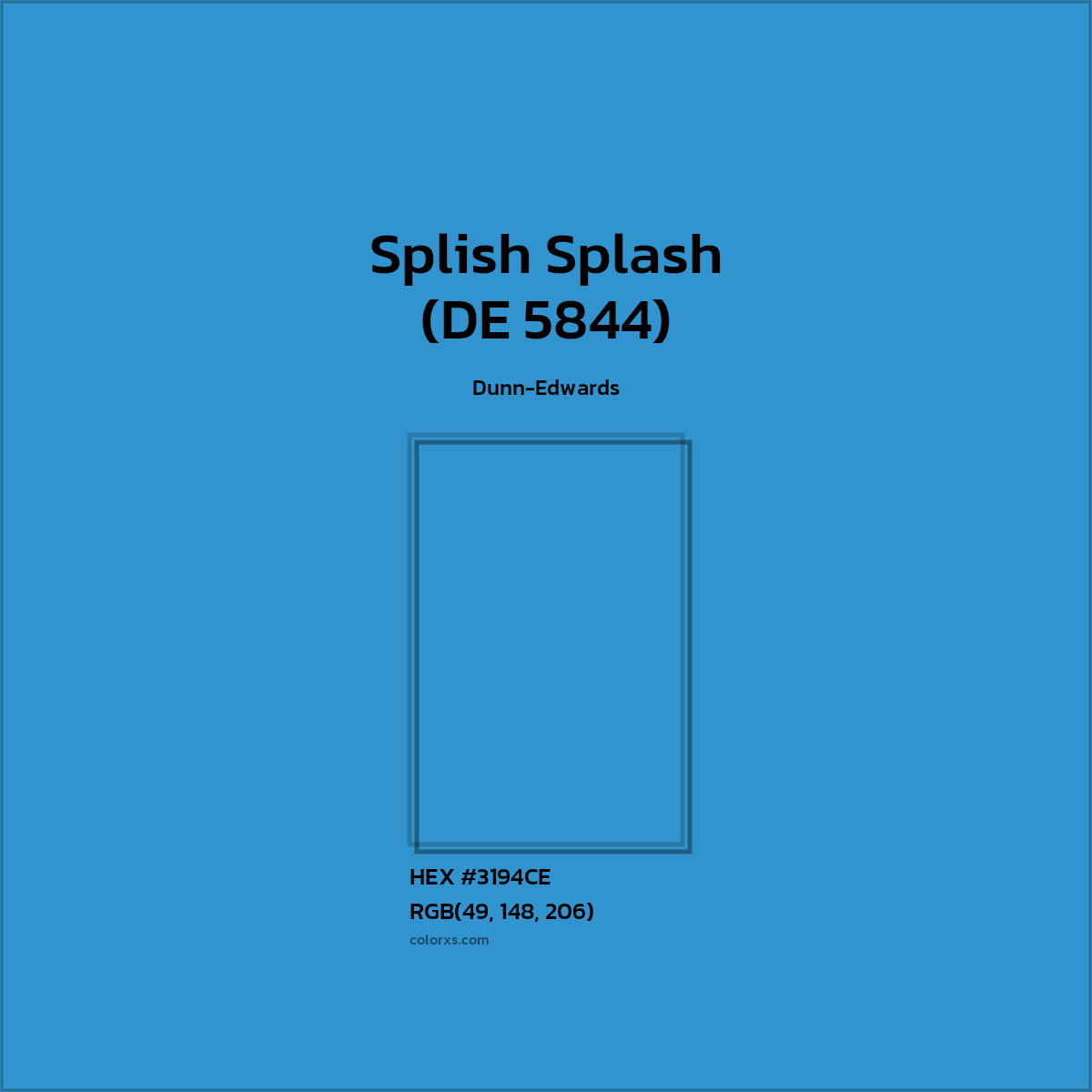 HEX #3194CE Splish Splash (DE 5844) Paint Dunn-Edwards - Color Code
