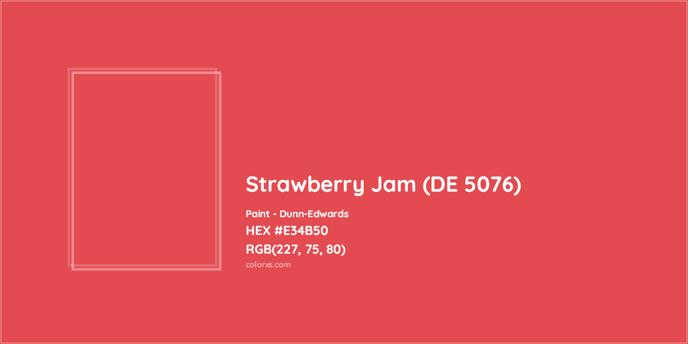 HEX #E34B50 Strawberry Jam (DE 5076) Paint Dunn-Edwards - Color Code