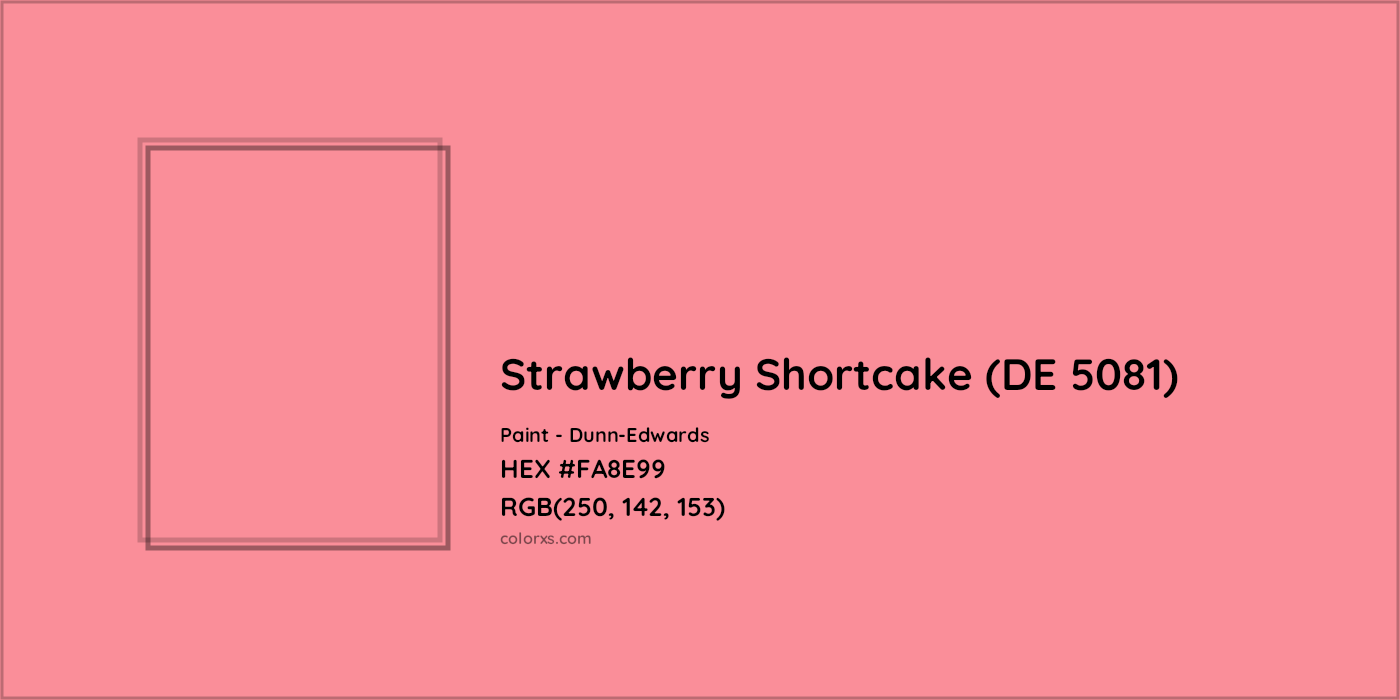 HEX #FA8E99 Strawberry Shortcake (DE 5081) Paint Dunn-Edwards - Color Code