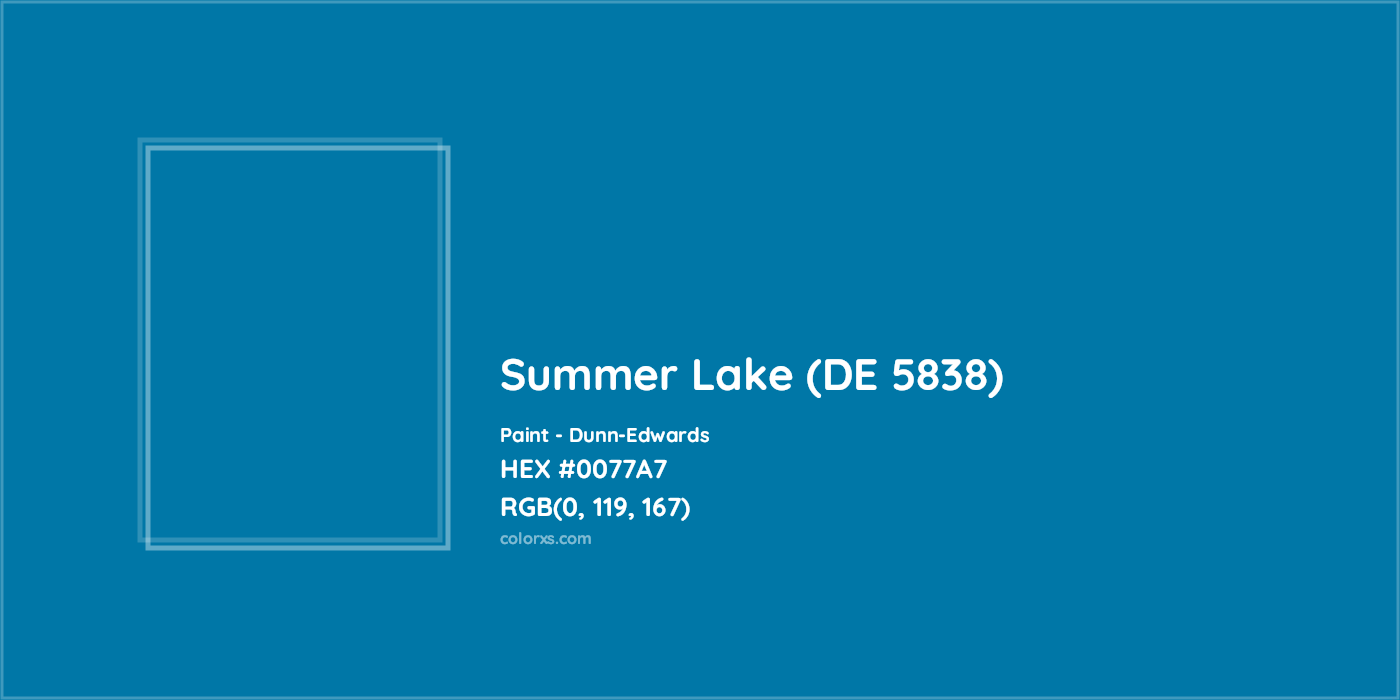 HEX #0077A7 Summer Lake (DE 5838) Paint Dunn-Edwards - Color Code