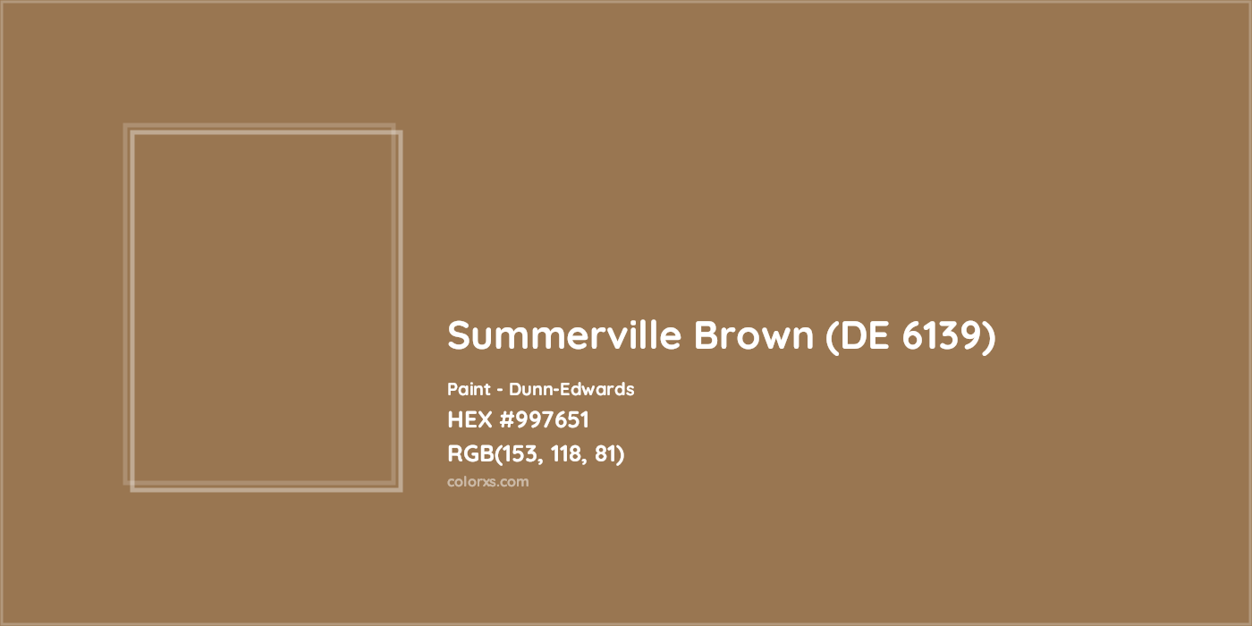 HEX #997651 Summerville Brown (DE 6139) Paint Dunn-Edwards - Color Code