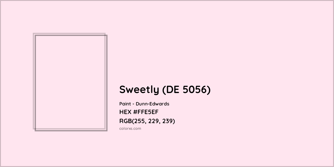 HEX #FFE5EF Sweetly (DE 5056) Paint Dunn-Edwards - Color Code