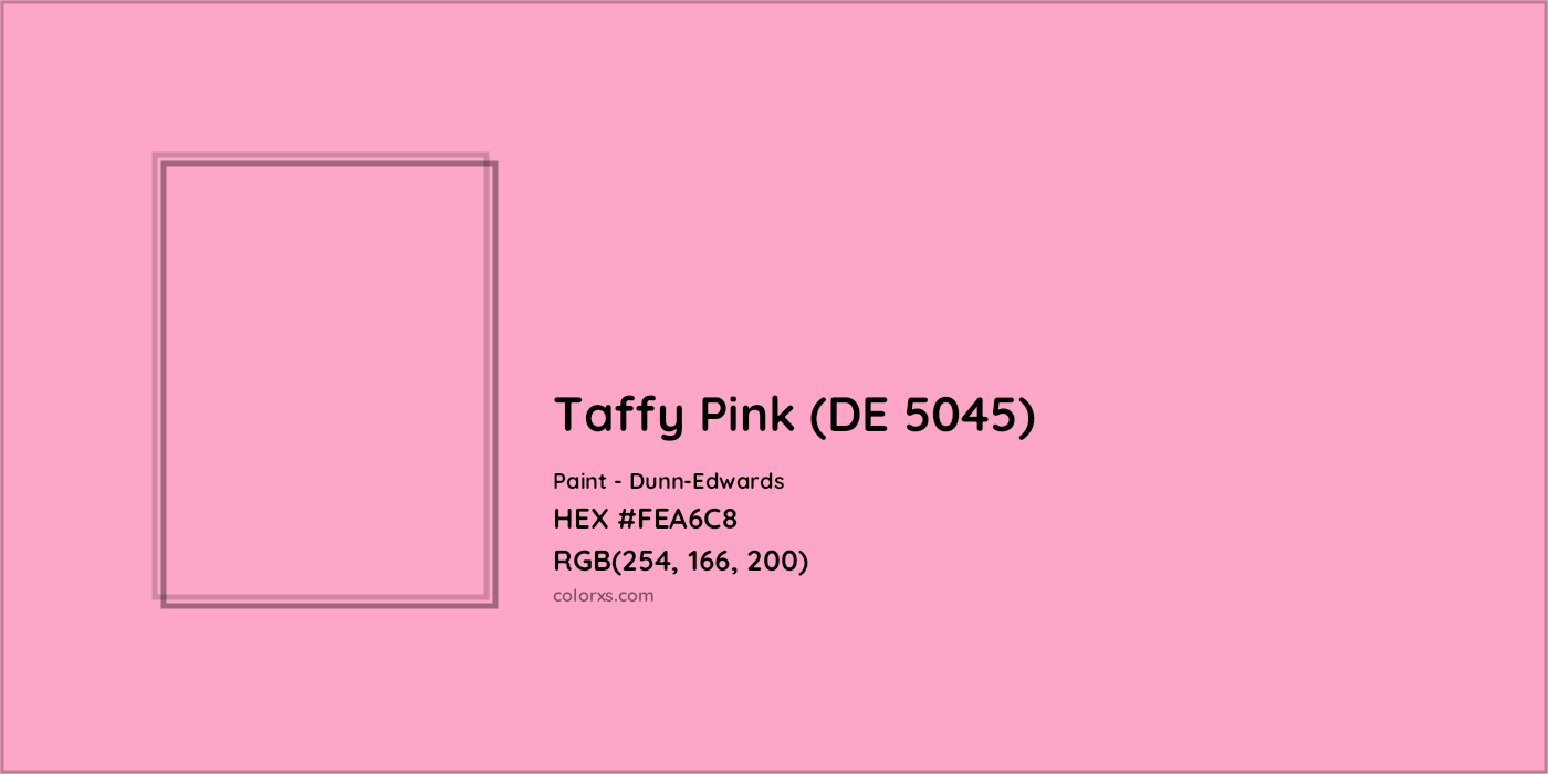 HEX #FEA6C8 Taffy Pink (DE 5045) Paint Dunn-Edwards - Color Code