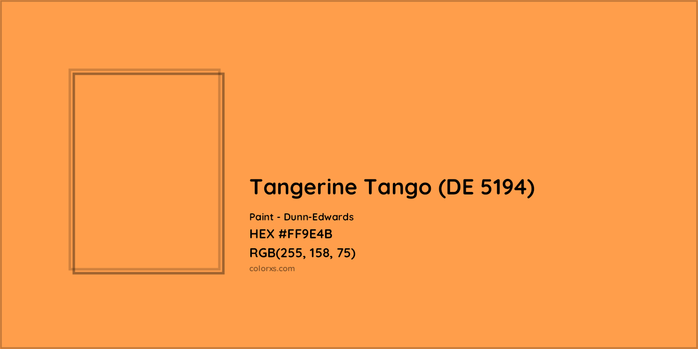 HEX #FF9E4B Tangerine Tango (DE 5194) Paint Dunn-Edwards - Color Code