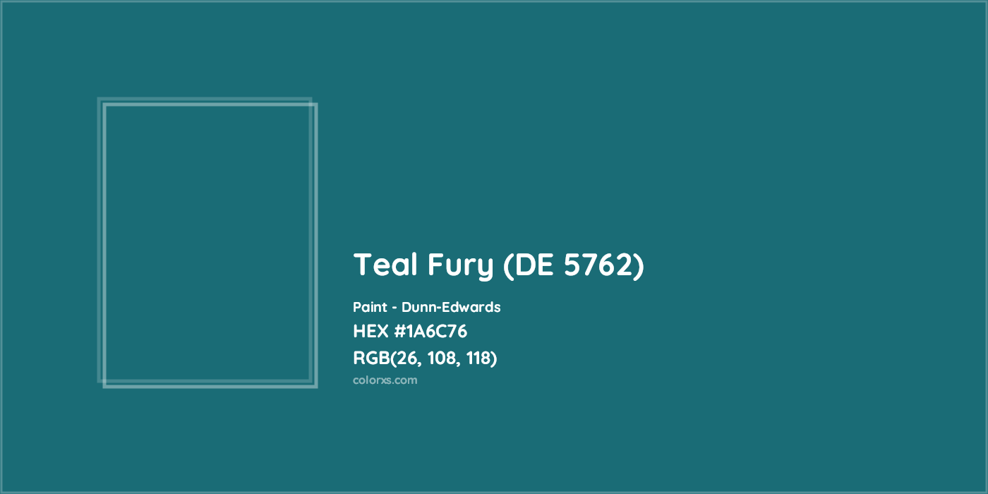 HEX #1A6C76 Teal Fury (DE 5762) Paint Dunn-Edwards - Color Code