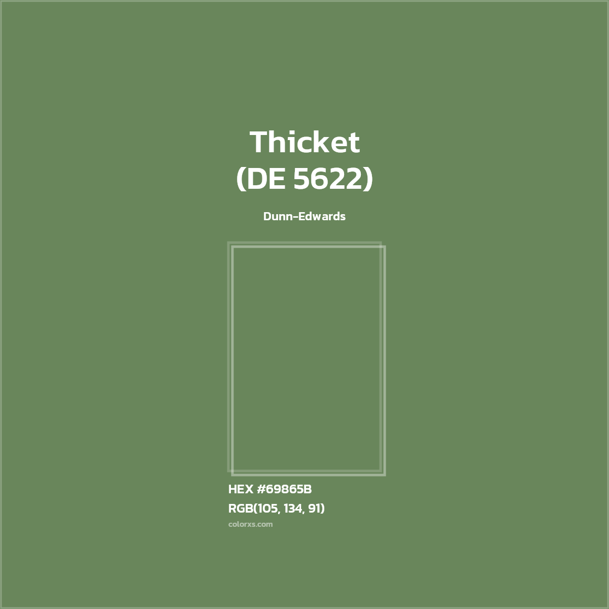 HEX #69865B Thicket (DE 5622) Paint Dunn-Edwards - Color Code