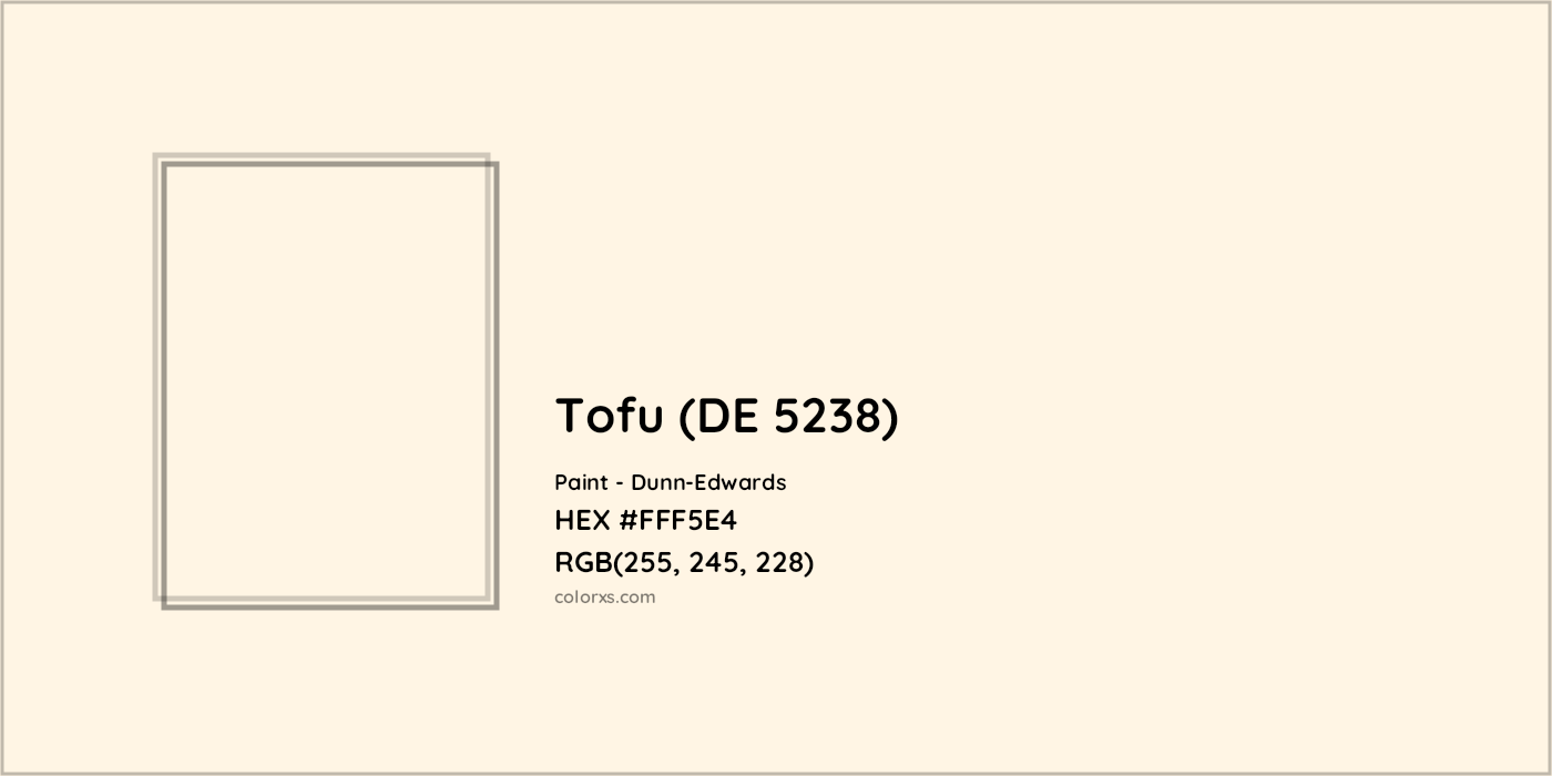 HEX #FFF5E4 Tofu (DE 5238) Paint Dunn-Edwards - Color Code