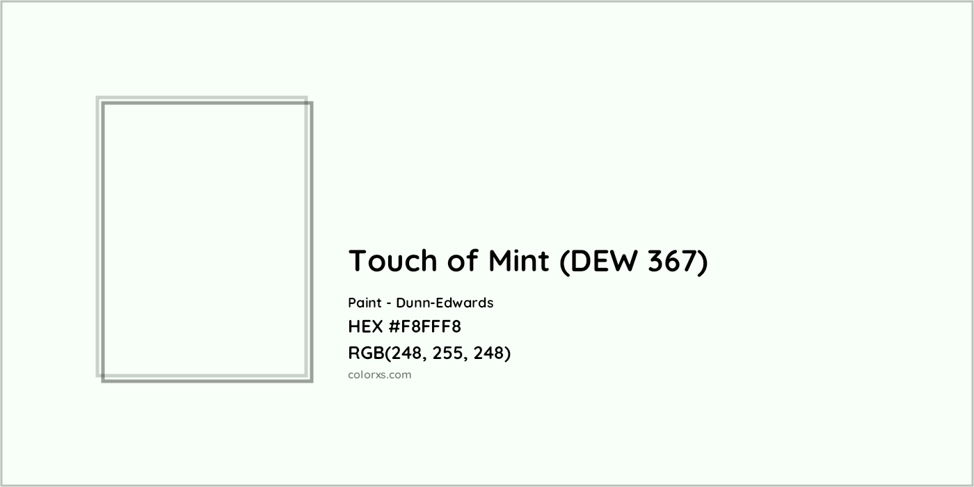 HEX #F8FFF8 Touch of Mint (DEW 367) Paint Dunn-Edwards - Color Code