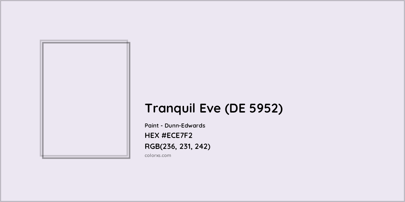 HEX #ECE7F2 Tranquil Eve (DE 5952) Paint Dunn-Edwards - Color Code