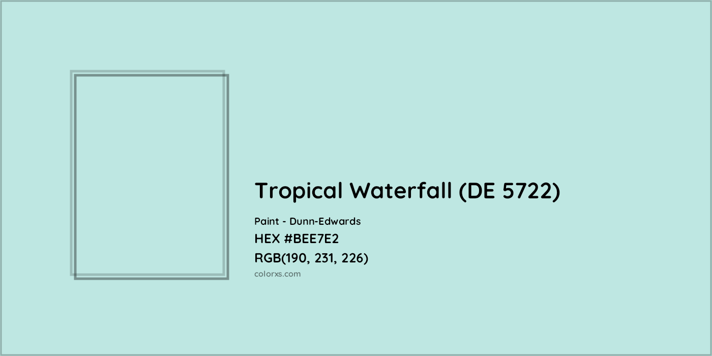 HEX #BEE7E2 Tropical Waterfall (DE 5722) Paint Dunn-Edwards - Color Code