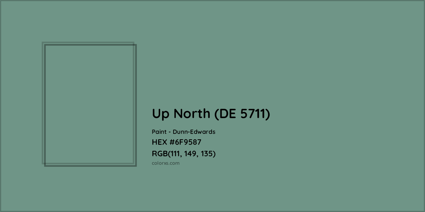 HEX #6F9587 Up North (DE 5711) Paint Dunn-Edwards - Color Code