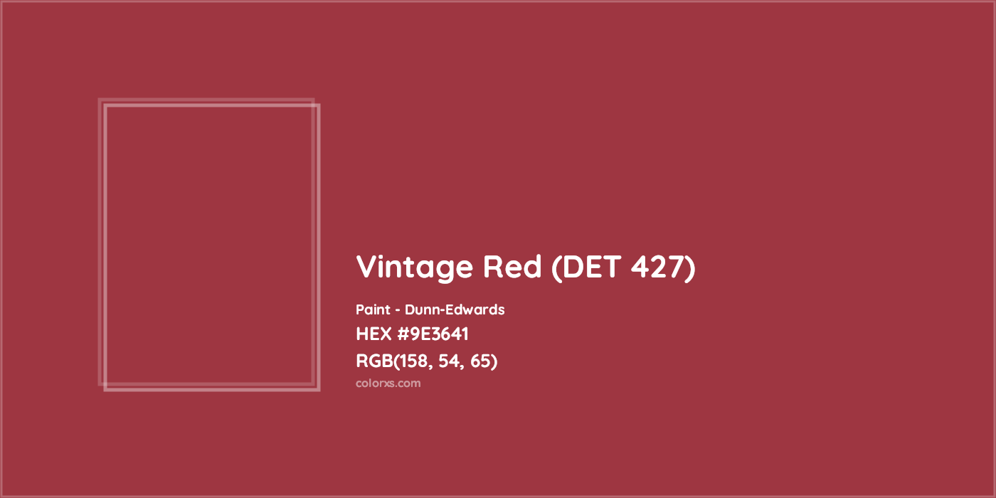 HEX #9E3641 Vintage Red (DET 427) Paint Dunn-Edwards - Color Code