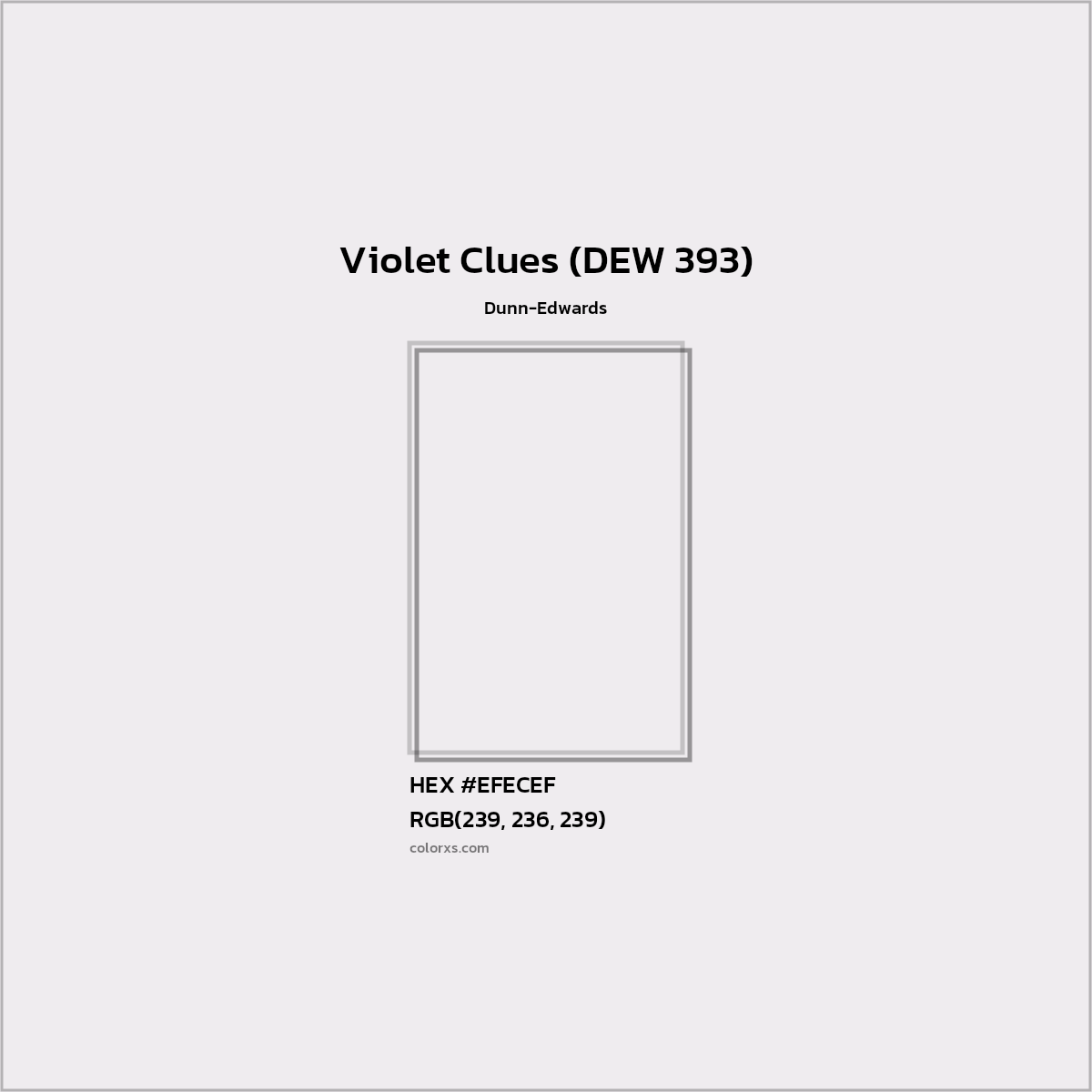 HEX #EFECEF Violet Clues (DEW 393) Paint Dunn-Edwards - Color Code