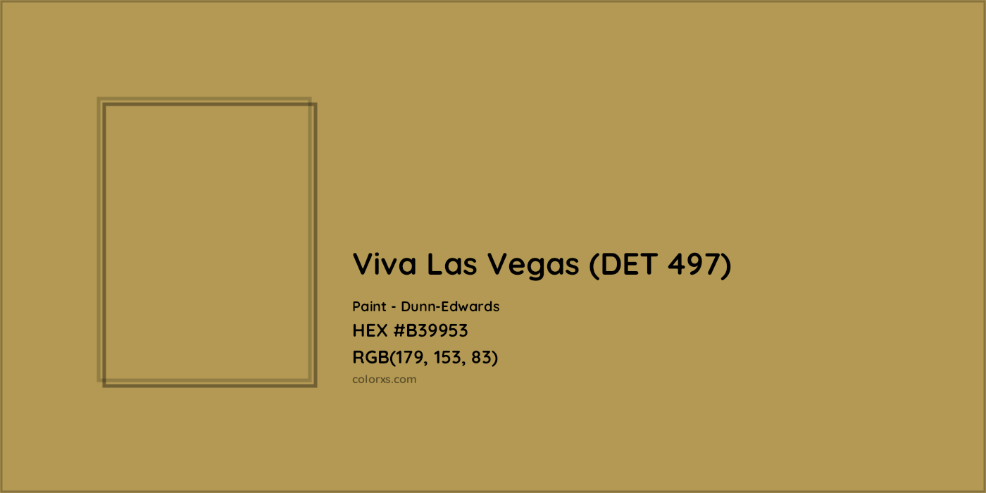 HEX #B39953 Viva Las Vegas (DET 497) Paint Dunn-Edwards - Color Code