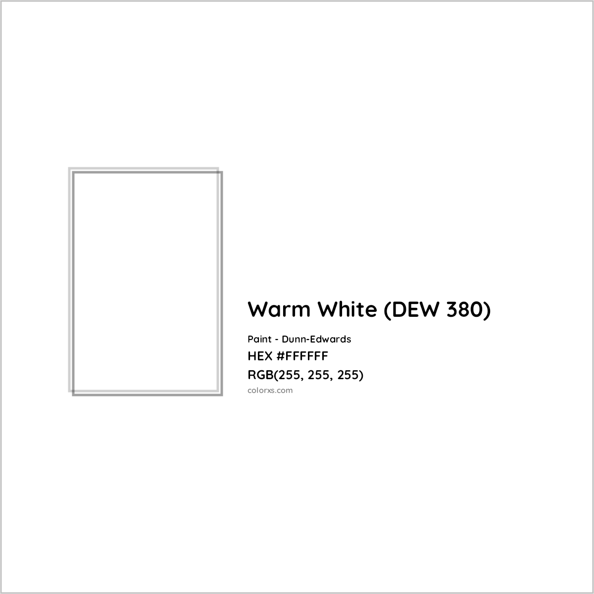 HEX #FFFFFF Warm White (DEW 380) Paint Dunn-Edwards - Color Code