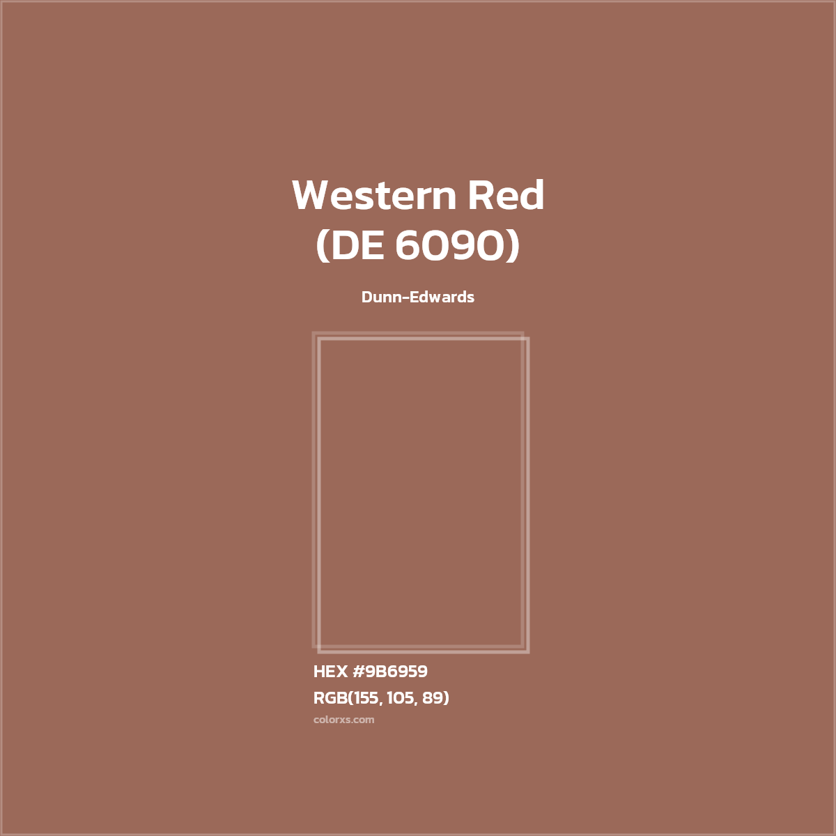 HEX #9B6959 Western Red (DE 6090) Paint Dunn-Edwards - Color Code