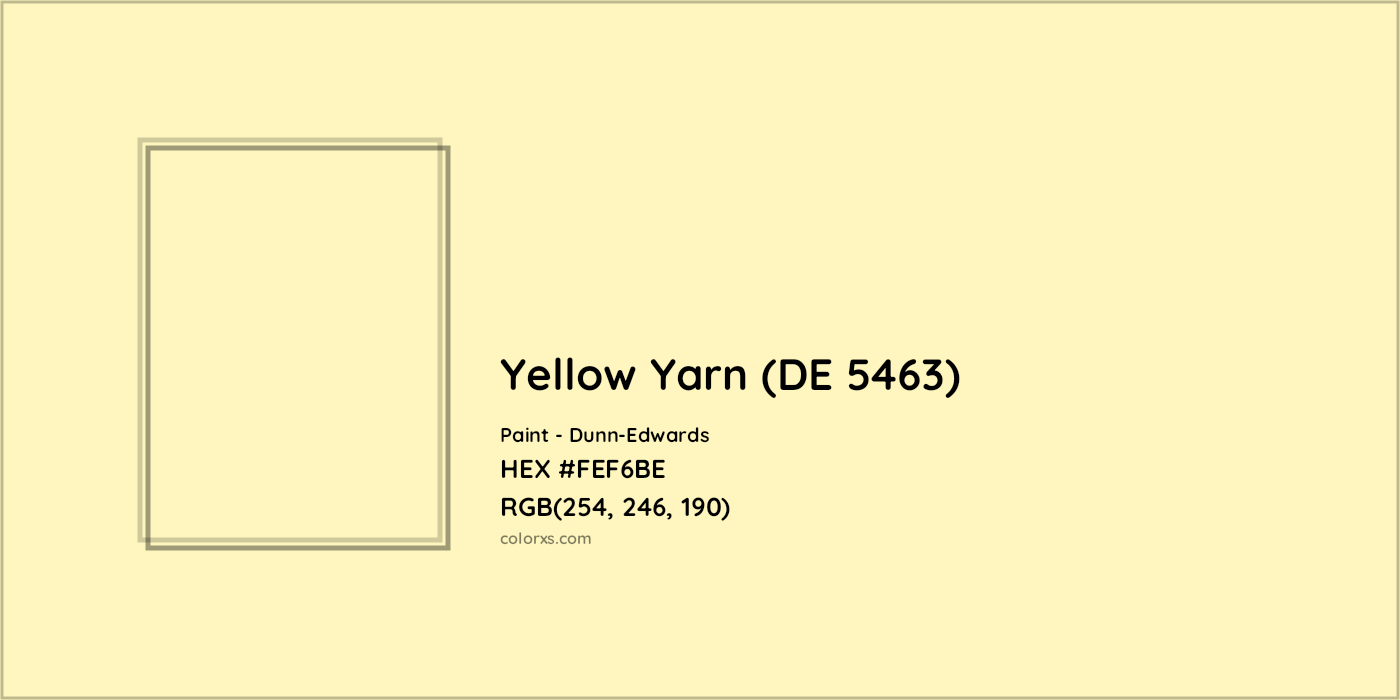HEX #FEF6BE Yellow Yarn (DE 5463) Paint Dunn-Edwards - Color Code
