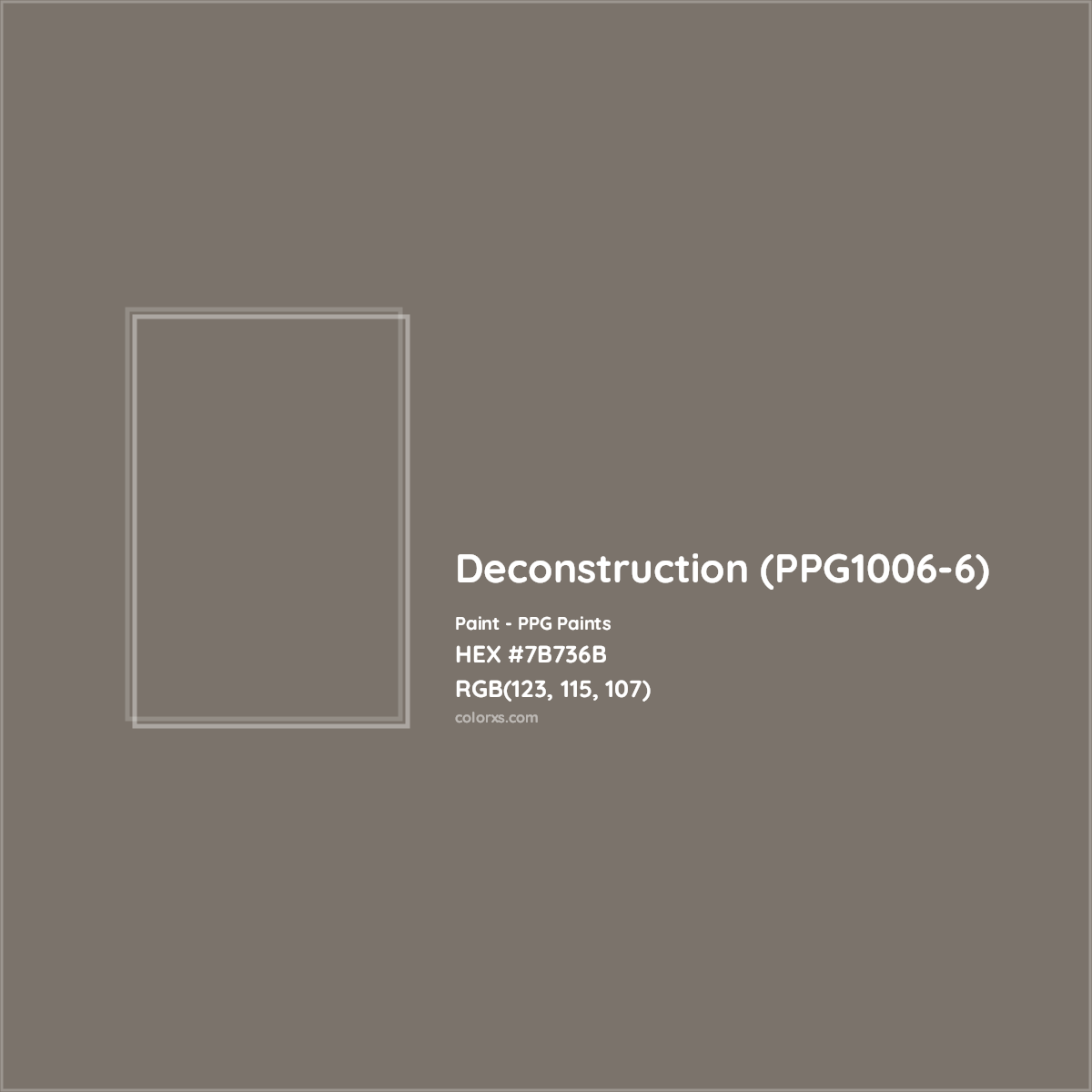 HEX #7B736B Deconstruction (PPG1006-6) Paint PPG Paints - Color Code
