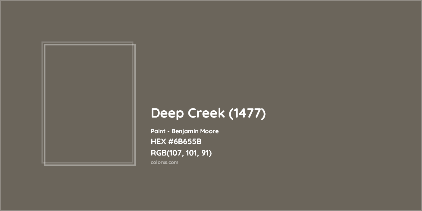 HEX #6B655B Deep Creek (1477) Paint Benjamin Moore - Color Code