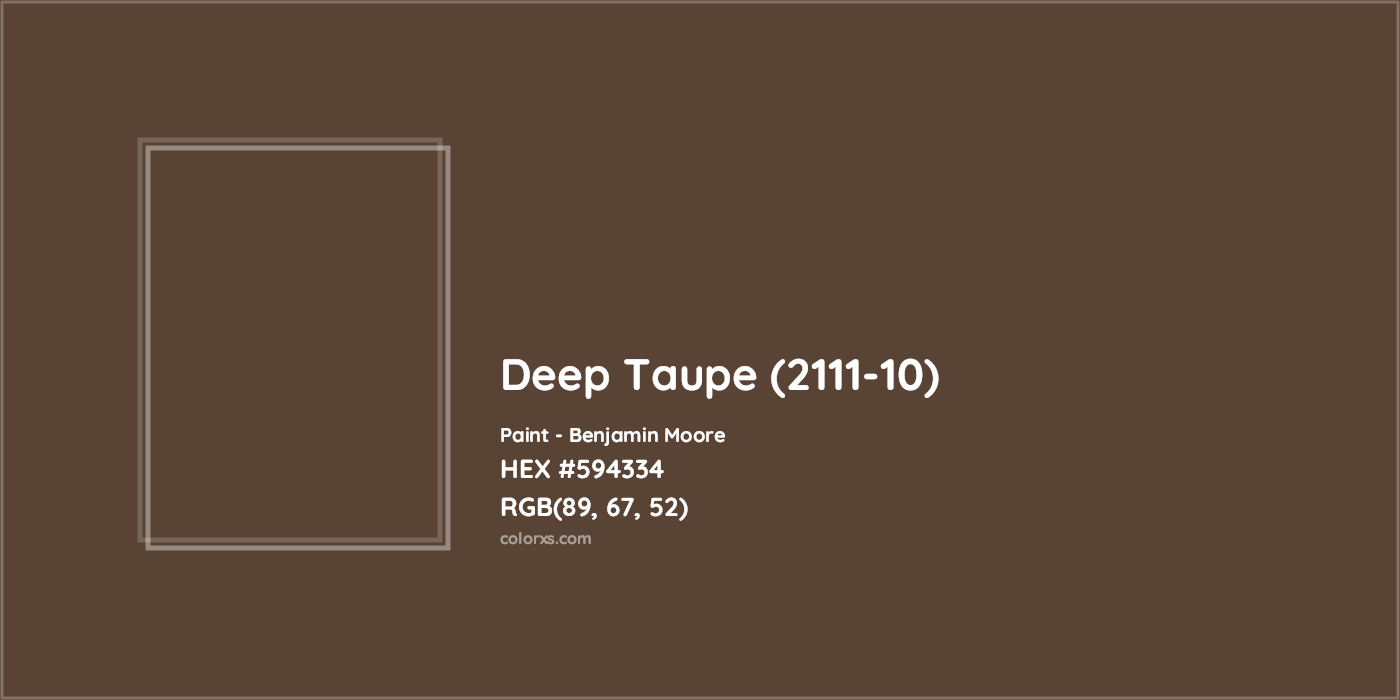 HEX #594334 Deep Taupe (2111-10) Paint Benjamin Moore - Color Code