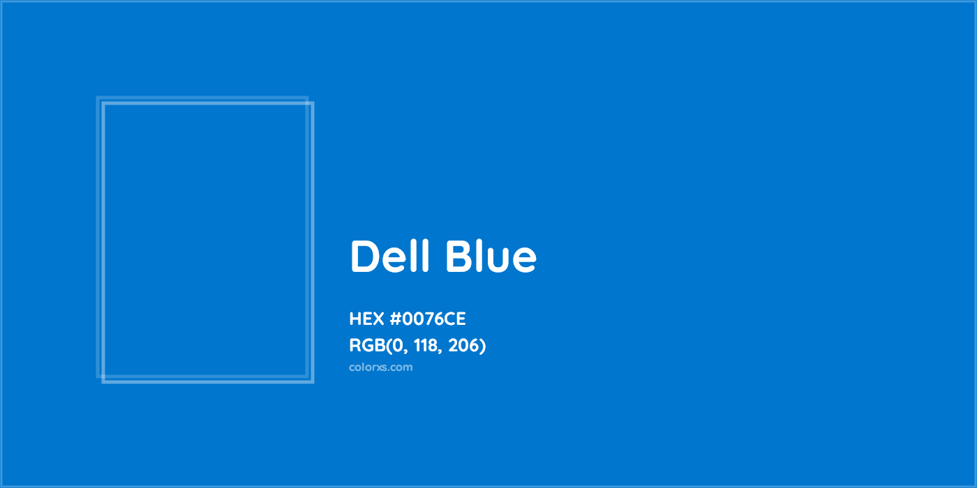 HEX #0076CE Dell Blue Other Brand - Color Code