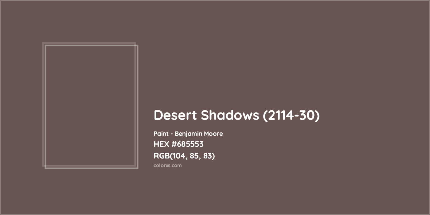 HEX #685553 Desert Shadows (2114-30) Paint Benjamin Moore - Color Code