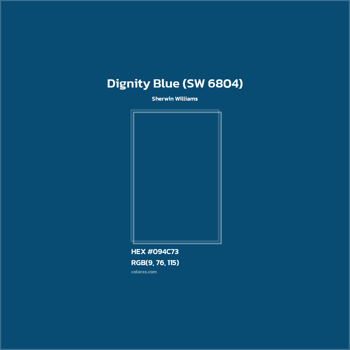 HEX #094C73 Dignity Blue (SW 6804) Paint Sherwin Williams - Color Code