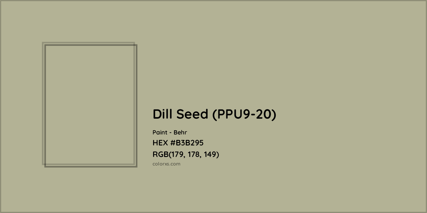 HEX #B3B295 Dill Seed (PPU9-20) Paint Behr - Color Code