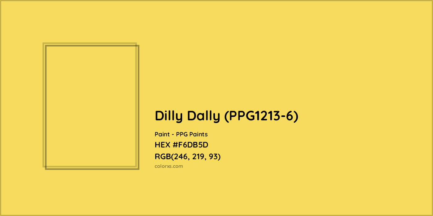 HEX #F6DB5D Dilly Dally (PPG1213-6) Paint PPG Paints - Color Code