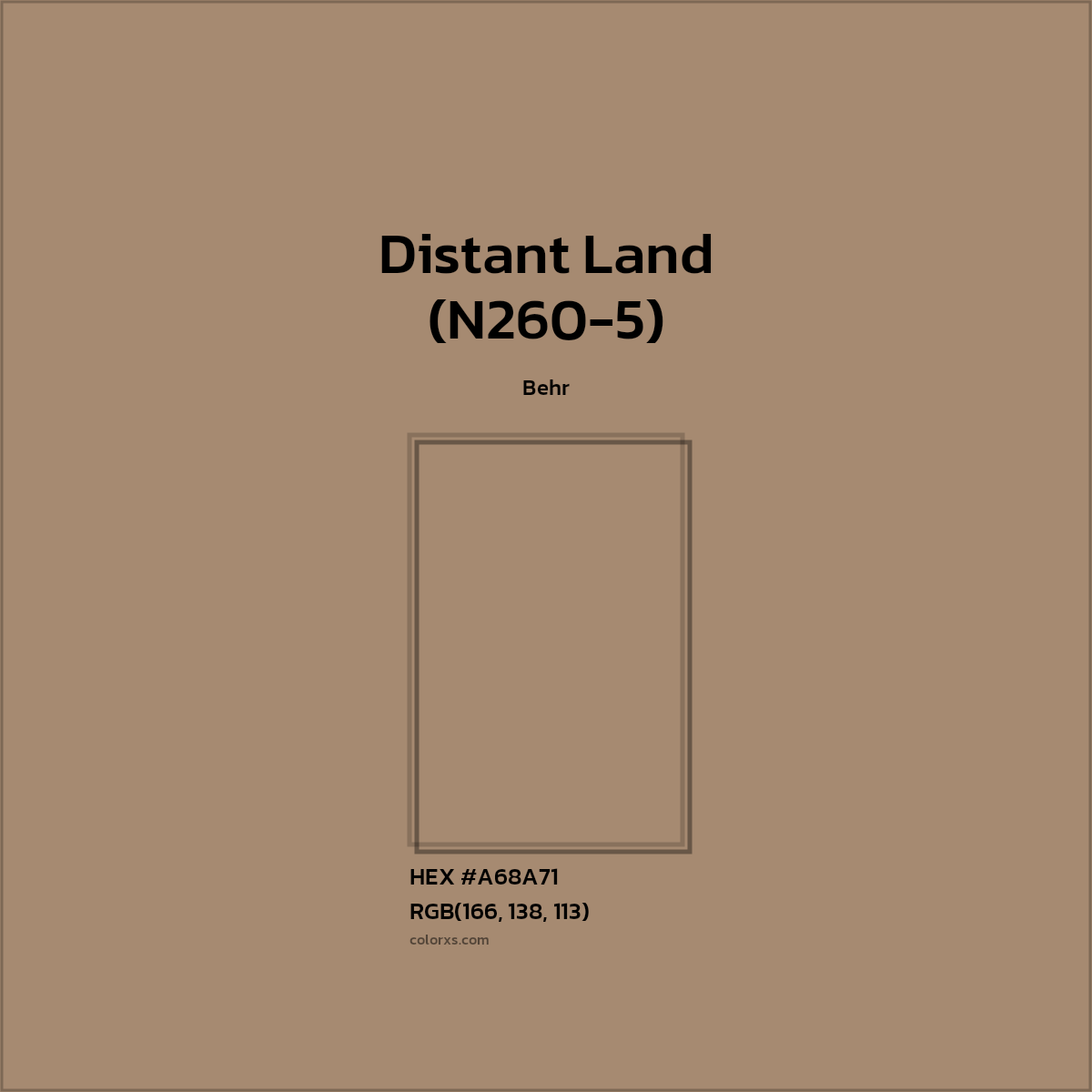 HEX #A68A71 Distant Land (N260-5) Paint Behr - Color Code
