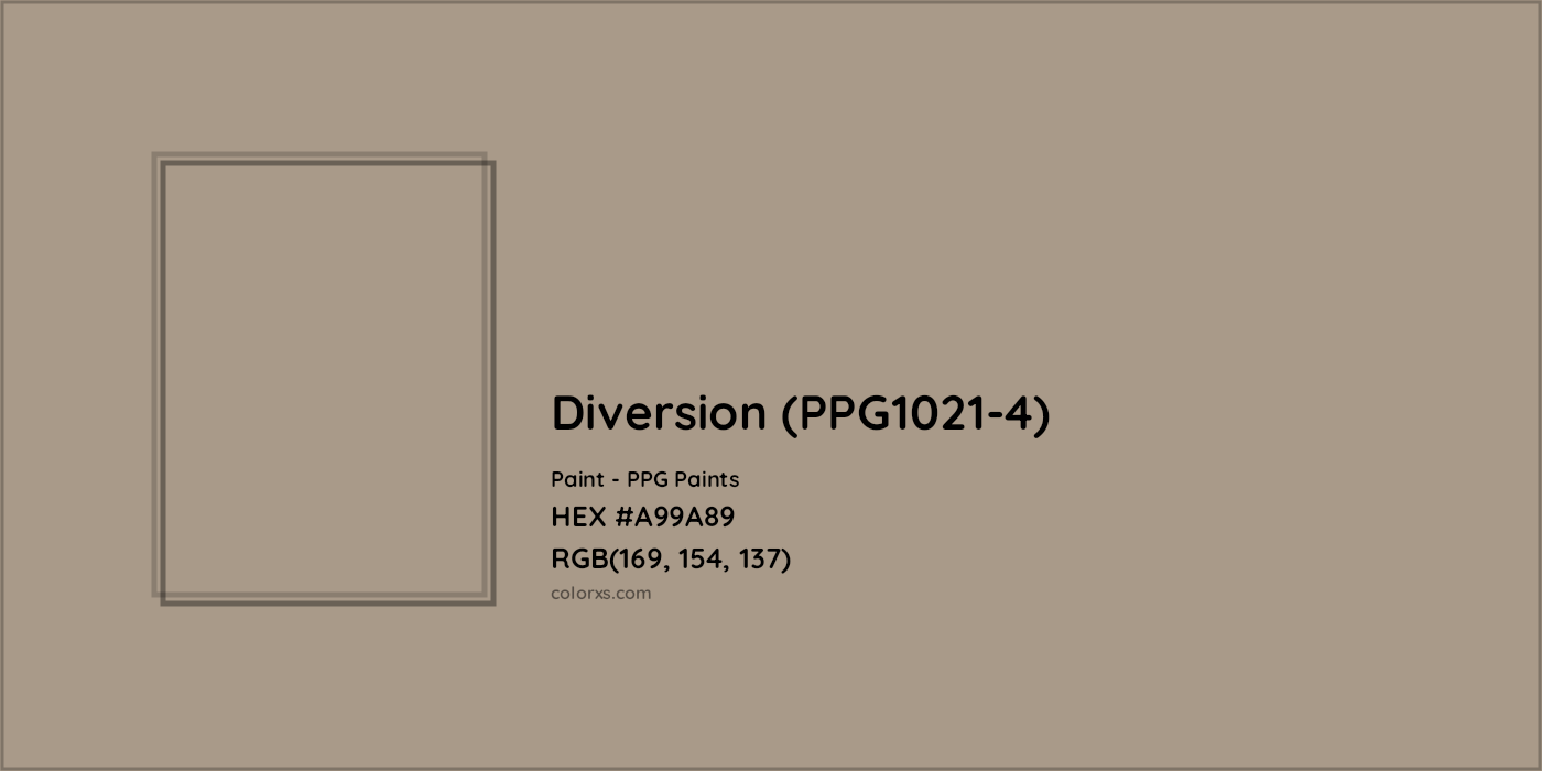 HEX #A99A89 Diversion (PPG1021-4) Paint PPG Paints - Color Code