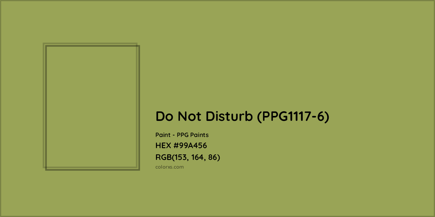 HEX #99A456 Do Not Disturb (PPG1117-6) Paint PPG Paints - Color Code
