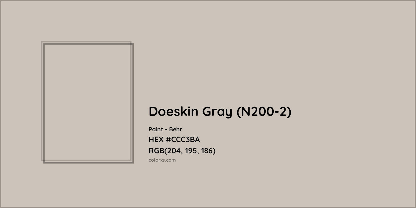 HEX #CCC3BA Doeskin Gray (N200-2) Paint Behr - Color Code