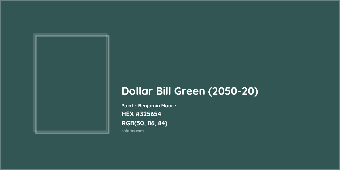 HEX #325654 Dollar Bill Green (2050-20) Paint Benjamin Moore - Color Code