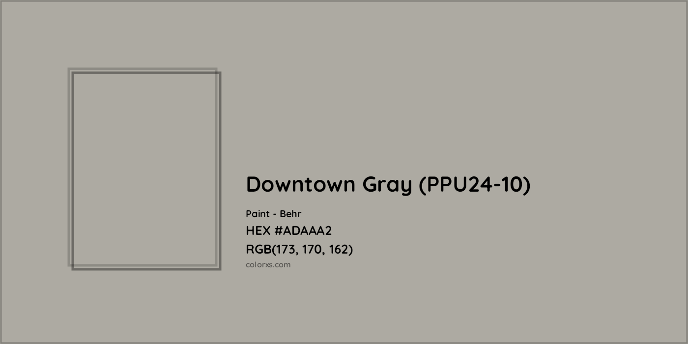 HEX #ADAAA2 Downtown Gray (PPU24-10) Paint Behr - Color Code