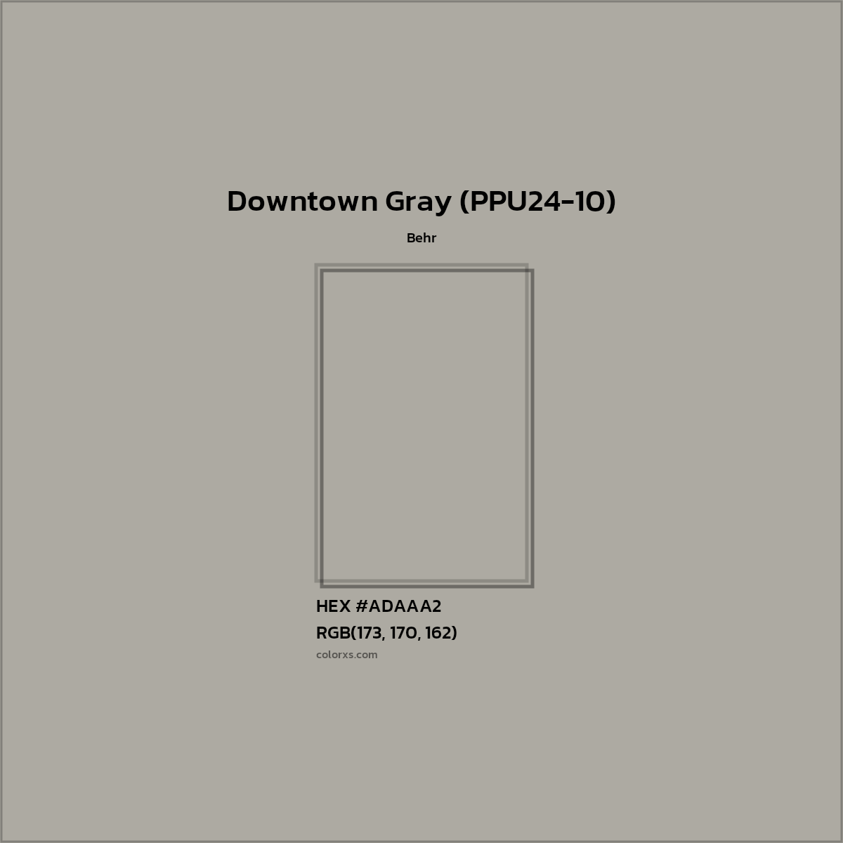 HEX #ADAAA2 Downtown Gray (PPU24-10) Paint Behr - Color Code