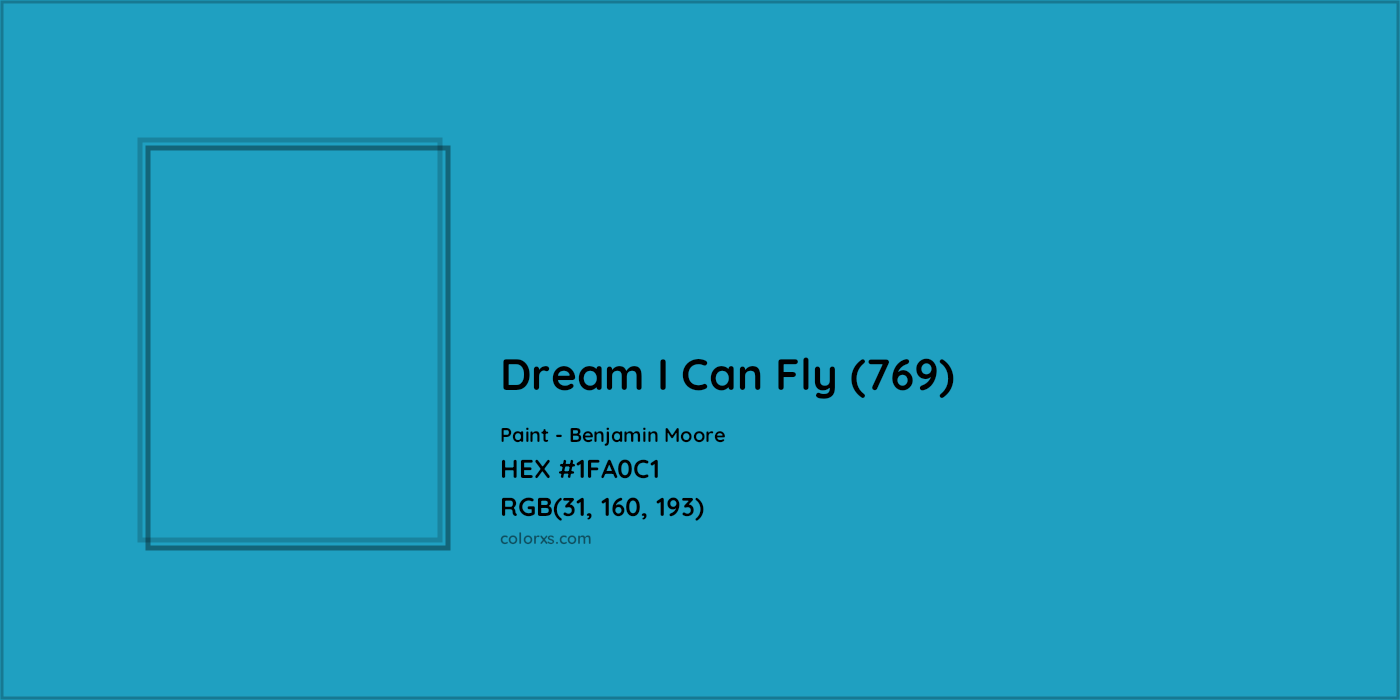 HEX #1FA0C1 Dream I Can Fly (769) Paint Benjamin Moore - Color Code