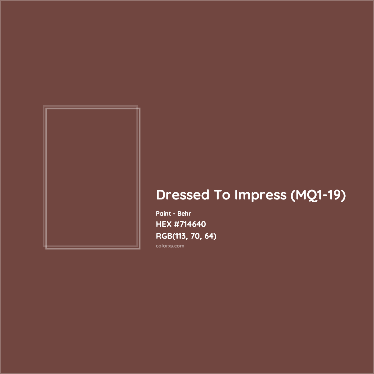 HEX #714640 Dressed To Impress (MQ1-19) Paint Behr - Color Code