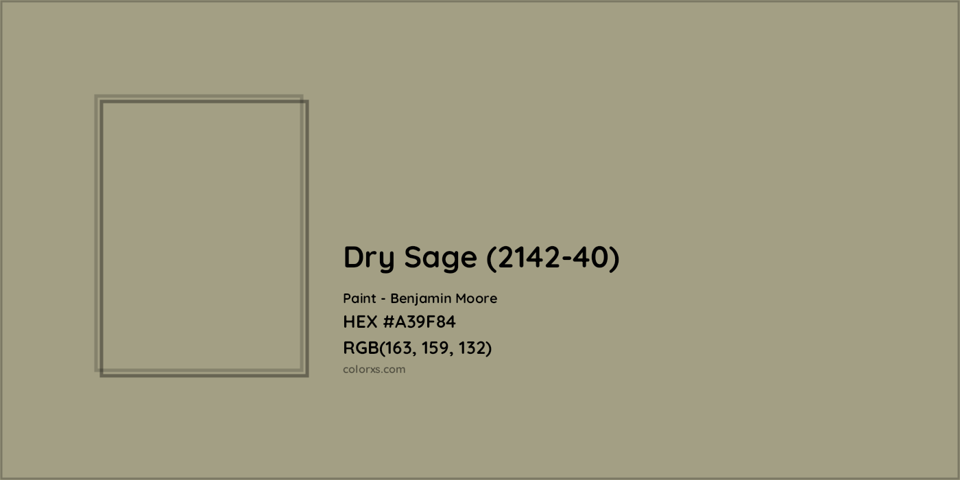 HEX #A39F84 Dry Sage (2142-40) Paint Benjamin Moore - Color Code