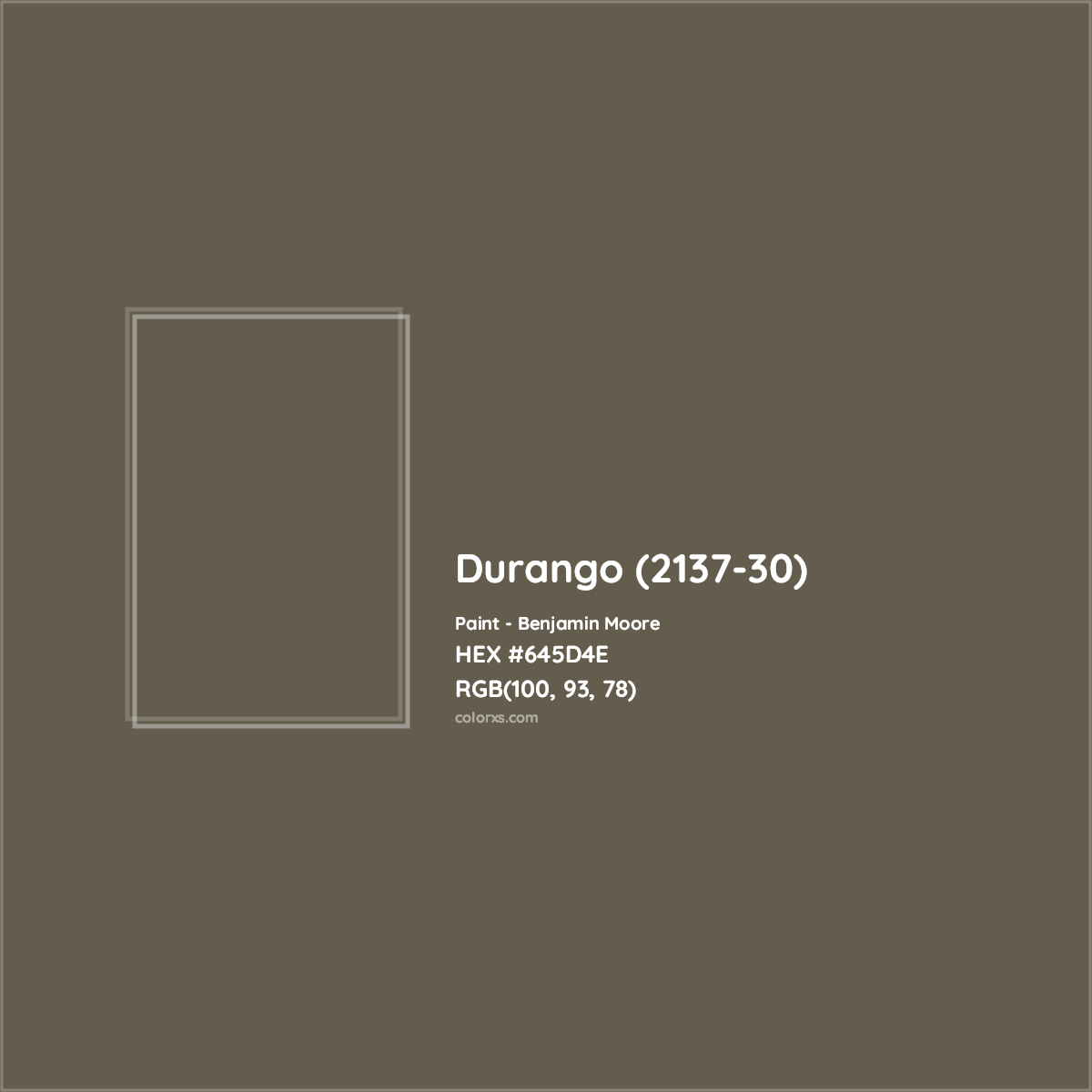 HEX #645D4E Durango (2137-30) Paint Benjamin Moore - Color Code