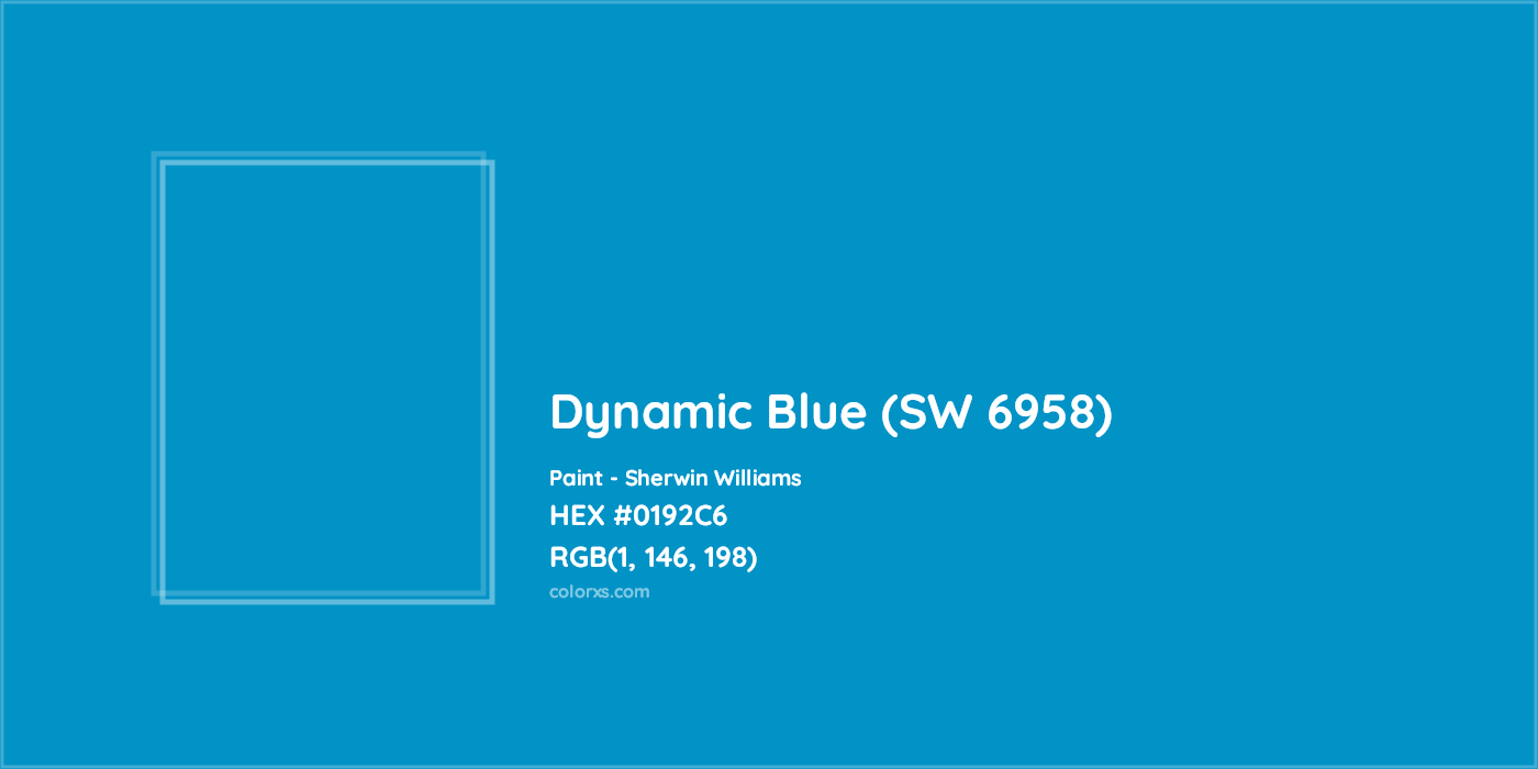HEX #0192C6 Dynamic Blue (SW 6958) Paint Sherwin Williams - Color Code