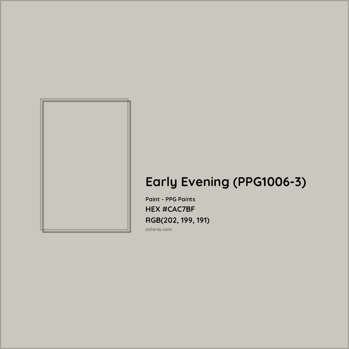 HEX #CAC7BF Early Evening (PPG1006-3) Paint PPG Paints - Color Code