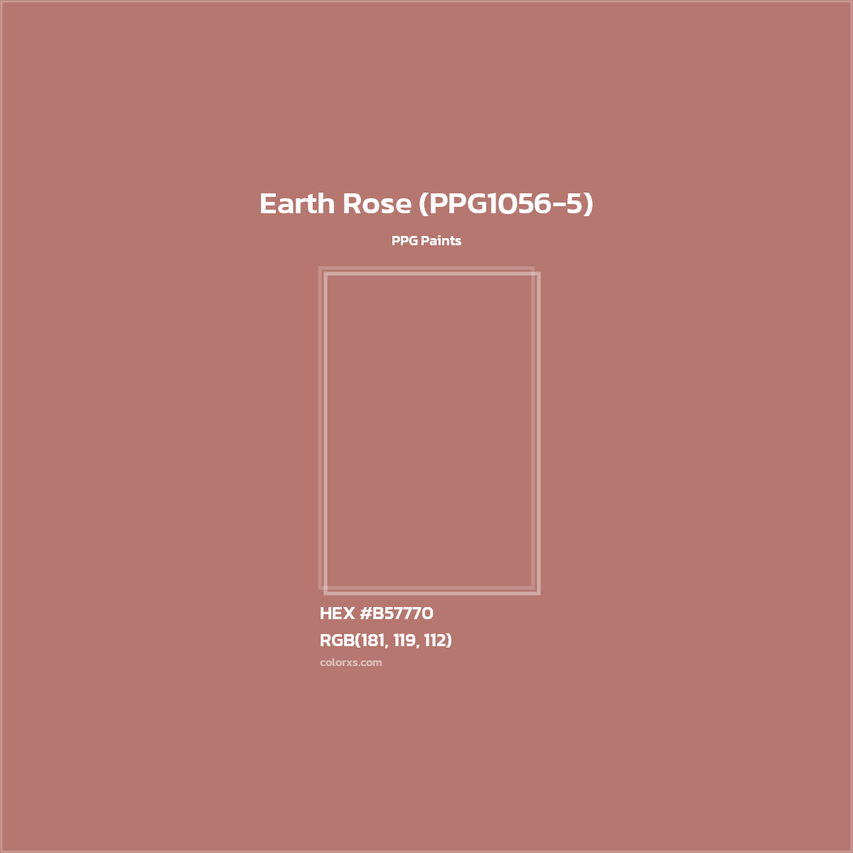 HEX #B57770 Earth Rose (PPG1056-5) Paint PPG Paints - Color Code