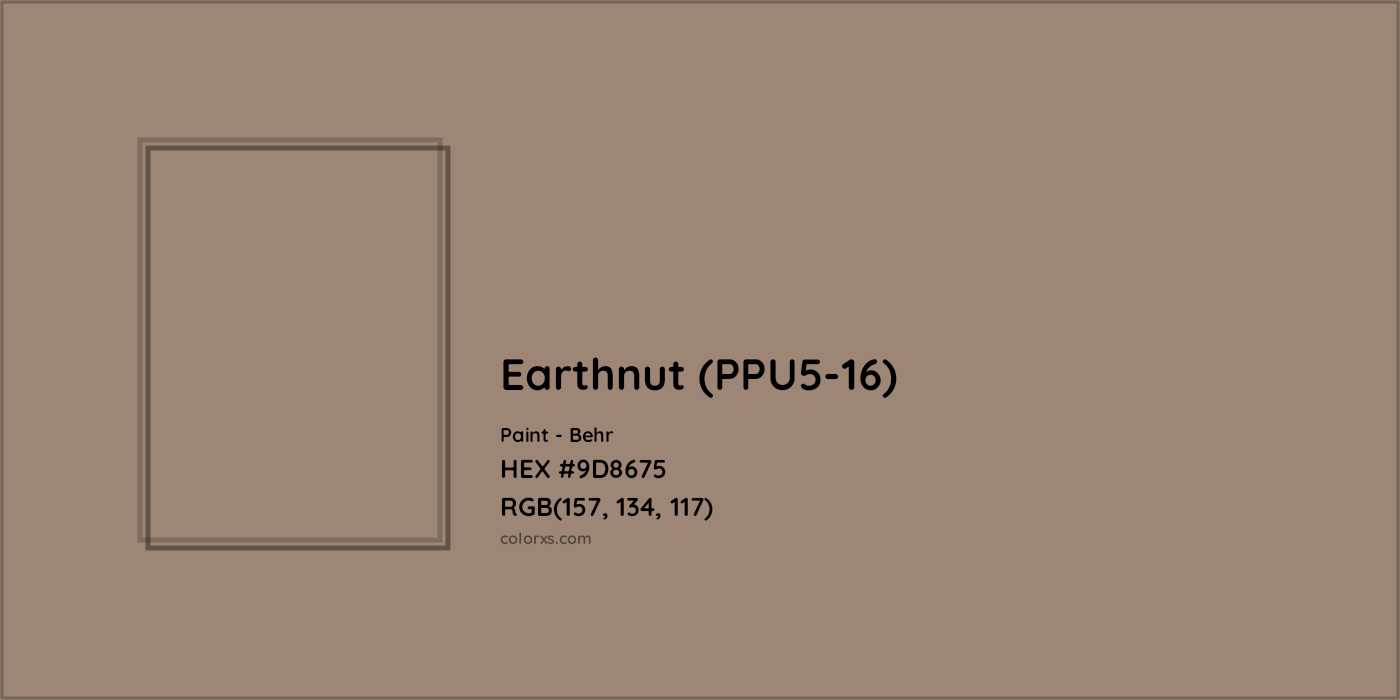 HEX #9D8675 Earthnut (PPU5-16) Paint Behr - Color Code